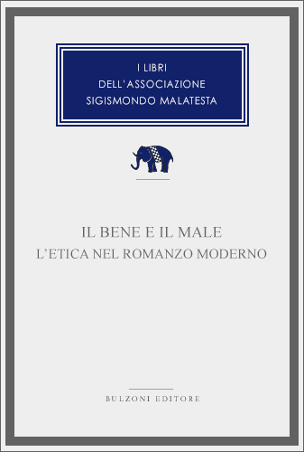 Copertina - Il bene e il male. L'etica nel romanzo moderno