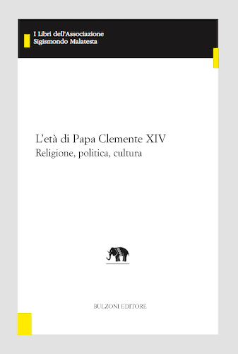 Copertina - L'età di Papa Clemente XIV. Religione, politica, cultura