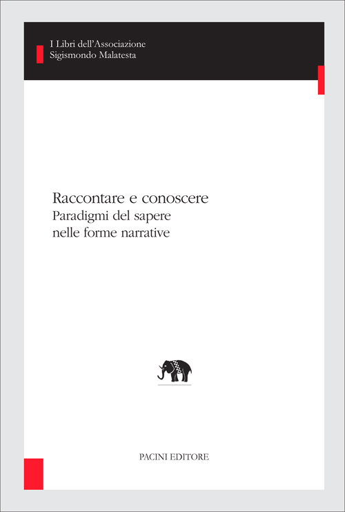 Copertina - Raccontare e conoscere. Paradigmi del sapere nelle forme narrative